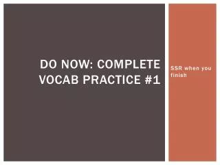 DO NOW: Complete Vocab Practice #1