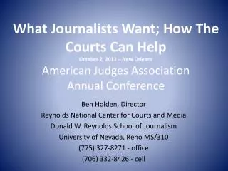 Ben Holden, Director Reynolds National Center for Courts and Media