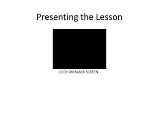 presenting the lesson