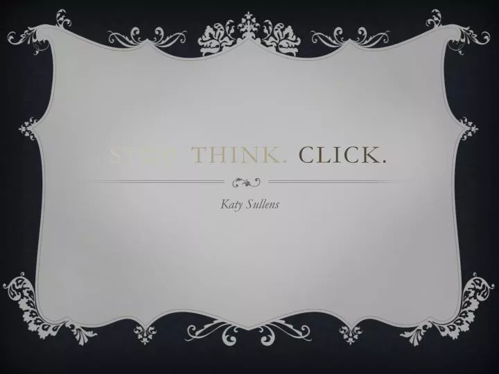 stop think click