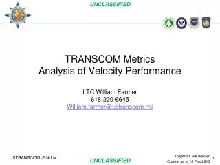 TRANSCOM Metrics Analysis of Velocity Performance LTC William Farmer 618-220-6645
