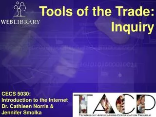 Tools of the Trade: Inquiry