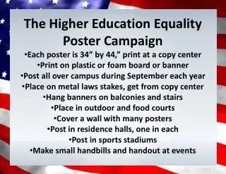 The Higher E ducation E quality Poster Campaign