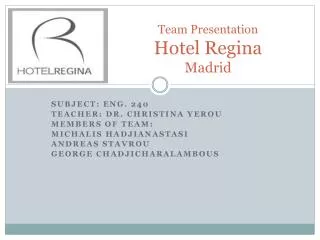 Team Presentation Hotel Regina Madrid