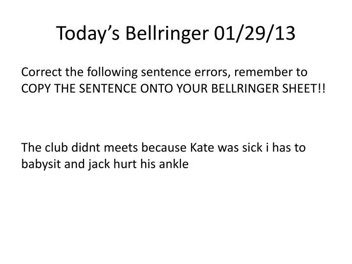 today s bellringer 01 29 13