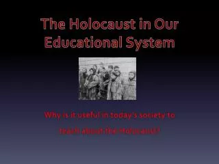The Holocaust in Our Educational System