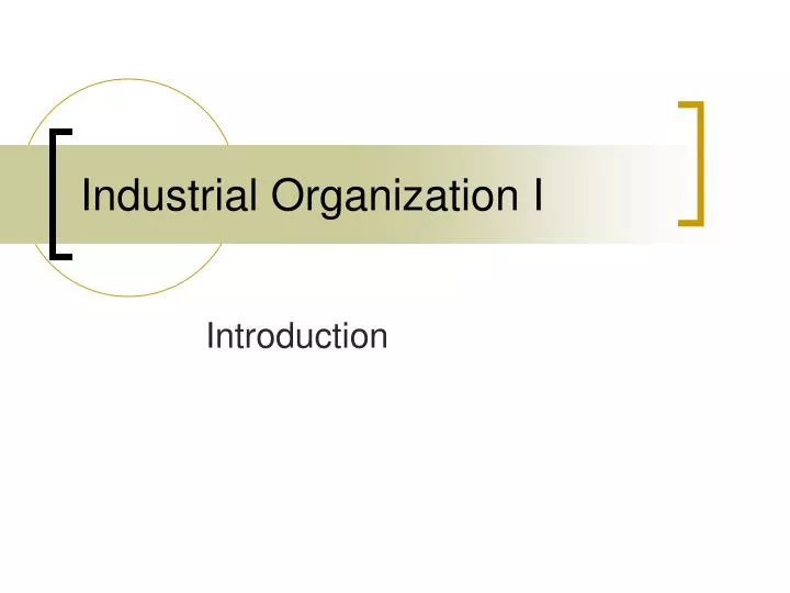 industrial organization i