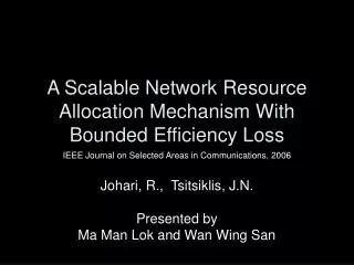 A Scalable Network Resource Allocation Mechanism With Bounded Efficiency Loss