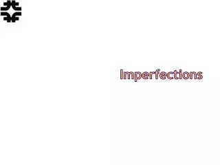 Imperfections