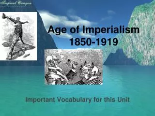 Age of Imperialism 1850-1919