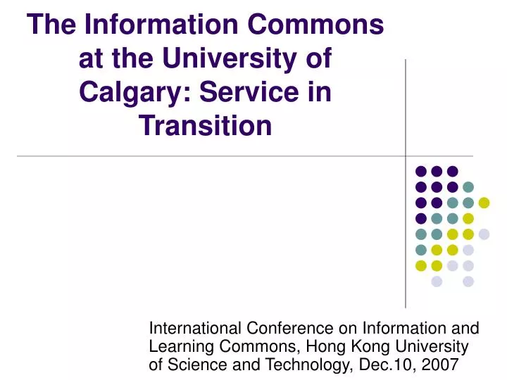 the information commons at the university of calgary service in transition