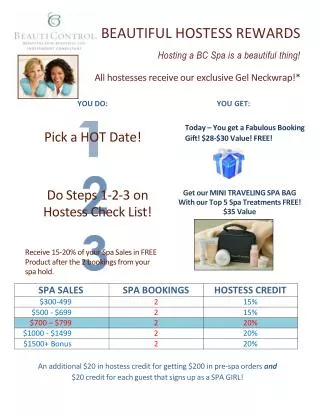 BEAUTIFUL HOSTESS REWARDS Hosting a BC Spa is a beautiful thing!