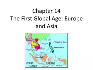 Chapter 14 The First Global Age: Europe and Asia