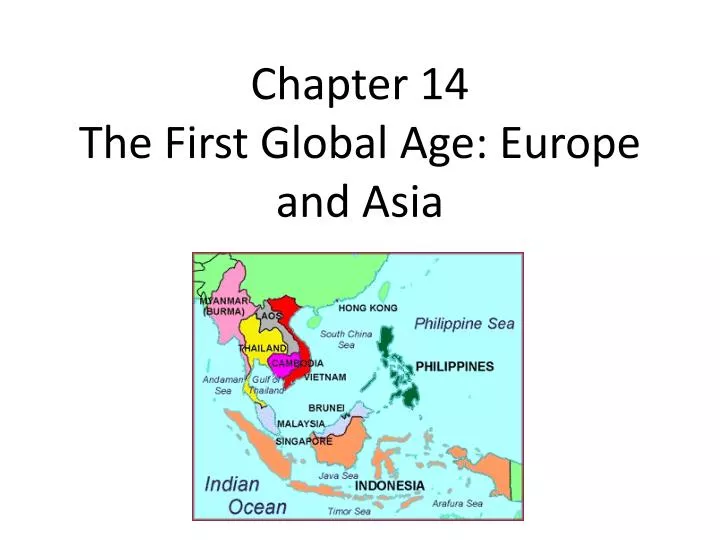 chapter 14 the first global age europe and asia