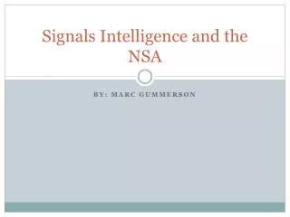 Signals Intelligence and the NSA