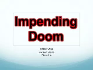 impending doom