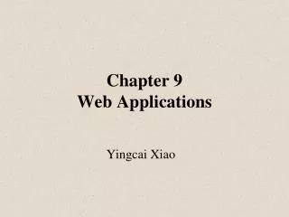 Chapter 9 Web Applications