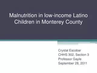Malnutrition in low-income Latino Children in Monterey County