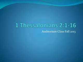 1 Thessalonians 2:1-16