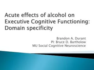 Acute effects of alcohol on Executive Cognitive Functioning: Domain specificity