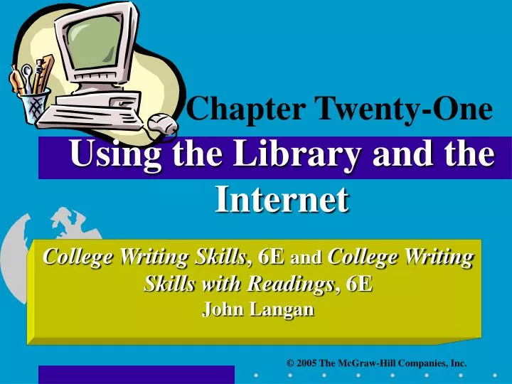 chapter twenty one using the library and the internet