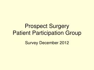 Prospect Surgery Patient Participation Group