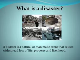 What is a disaster?
