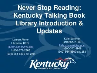 Never Stop Reading: Kentucky Talking Book Library Introduction &amp; Updates