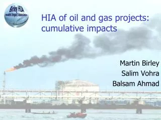 HIA of oil and gas projects: cumulative impacts