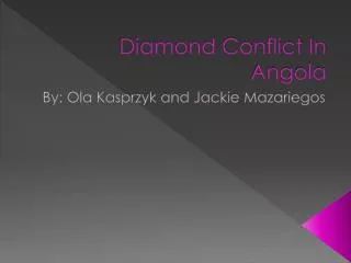 diamond conflict in angola