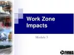 Work Zone Impacts