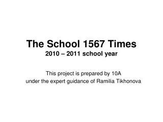 The School 1567 Times 2010 – 2011 school year