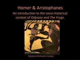 Homer &amp; Aristophanes