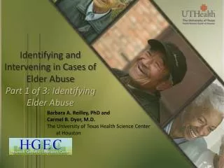 Identifying and Intervening in Cases of Elder Abuse Part 1 of 3: Identifying Elder Abuse