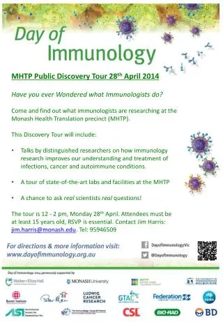 MHTP Public Discovery Tour 28 th April 2014 Have you ever Wondered what Immunologists do?