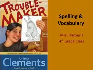 Spelling &amp; Vocabulary