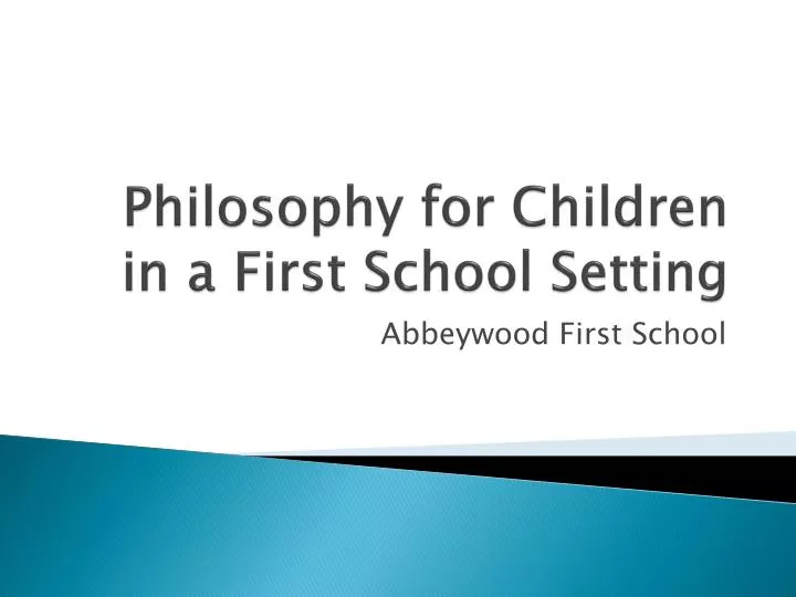 philosophy for children in a first school setting