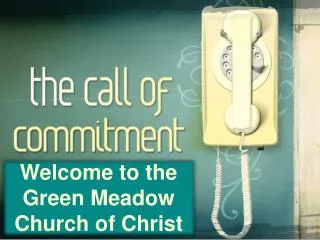 Welcome to the Green Meadow Church of Christ
