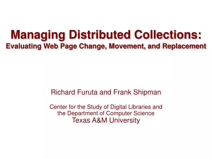 managing distributed collections evaluating web page change movement and replacement