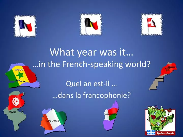 what year was it in the french speaking world