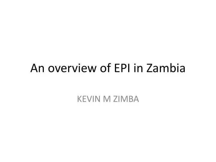 an overview of epi in z ambia