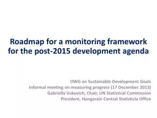 Roadmap for a monitoring framework for the post-2015 development agenda
