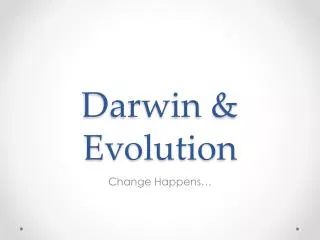 Darwin &amp; Evolution