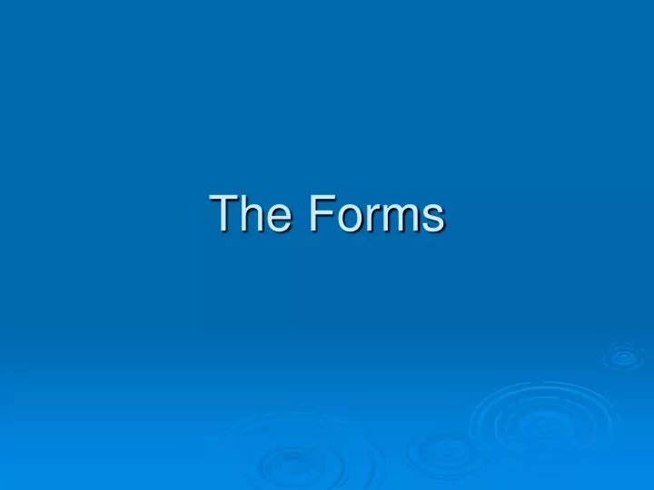 the forms