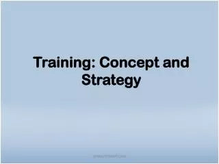 Training: Concept and Strategy
