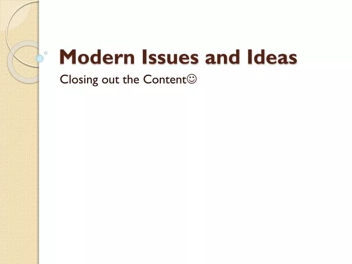 modern issues and ideas