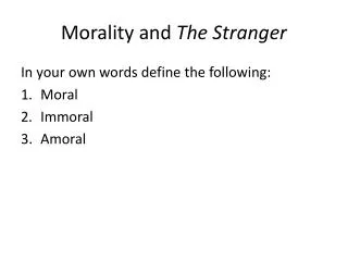 Morality and The Stranger