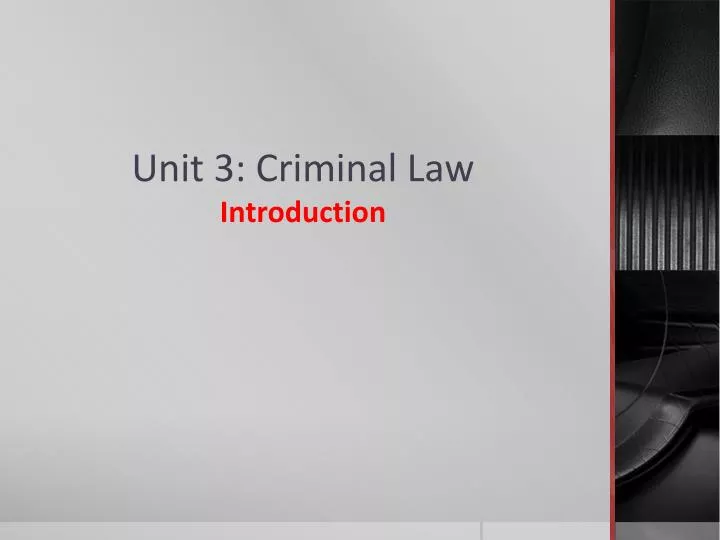 unit 3 criminal law