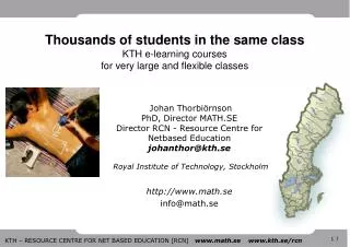 Thousands of students in the same class KTH e-learning courses for very large and flexible classes