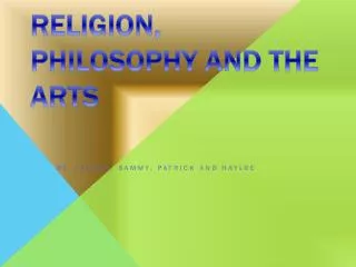 Religion, Philosophy and the Arts